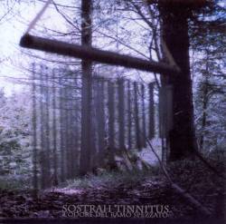 Sostrah Tinnitus : L'Odore del Ramo Spezzato